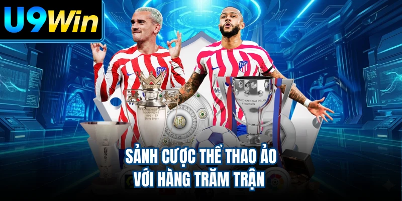 Sảnh cược thể thao ảo với hàng trăm trận đấu