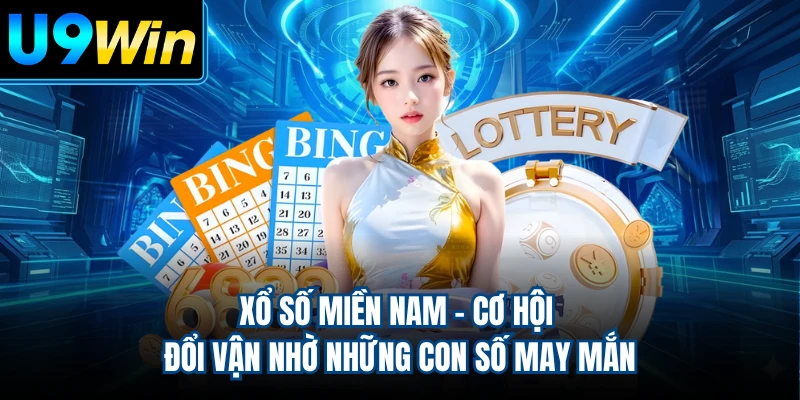 Xổ Số Miền Nam - Cơ Hội Đổi Vận Nhờ Những Con Số May Mắn